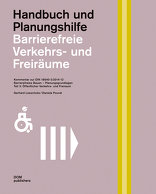 Barrierefreie Verkehrs- und Freiräume