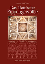 Das islamische Rippengwölbe