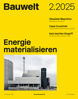 Bauwelt, Energie materialisieren. 